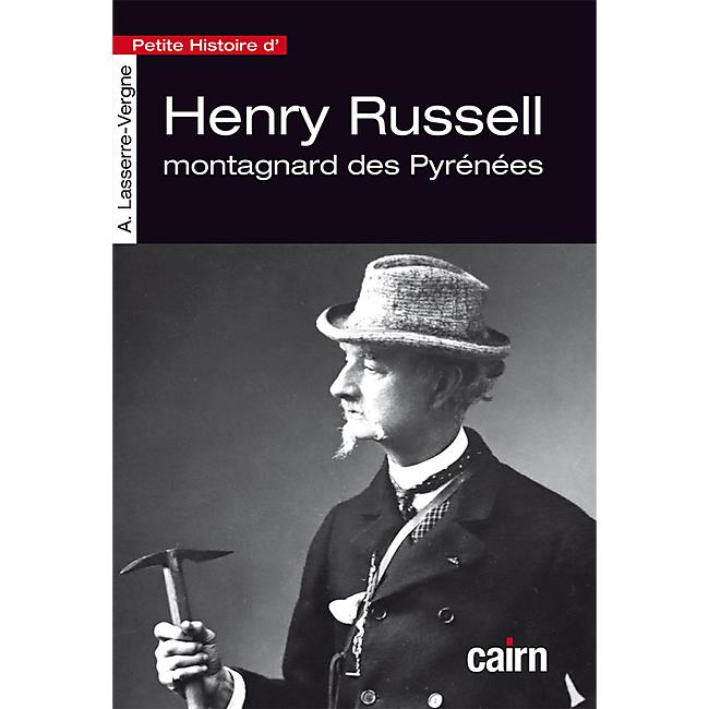 PETITE HISTOIRE D HENRY RUSSEL MONTAGNARD DES PYRE