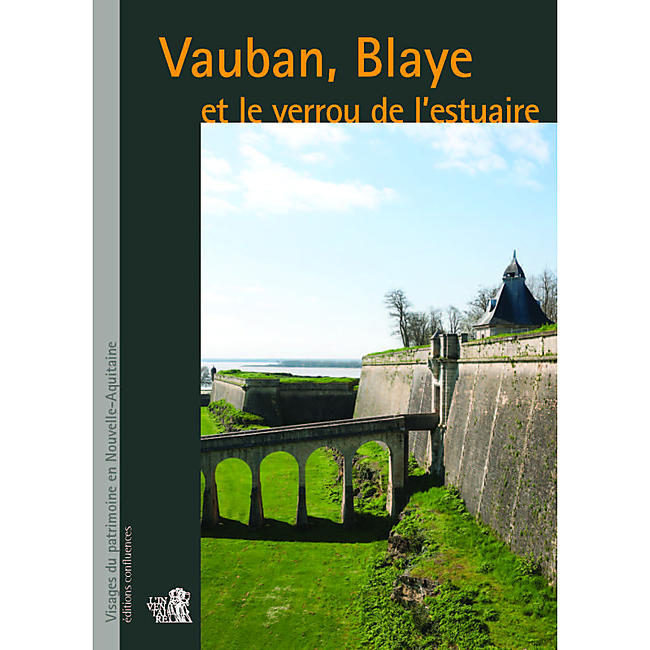 VAUBAN BLAYE ET LE VEROU DE L ESTUAIRE