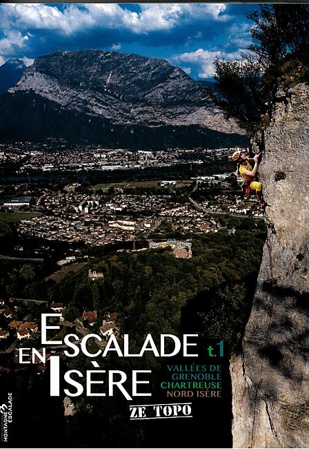 ESCALADE EN ISERE T.1 GRENOBLE CHARTREUSE