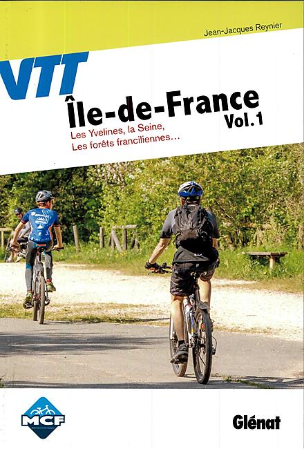 VTT ILE DE FRANCE VOLUME 1