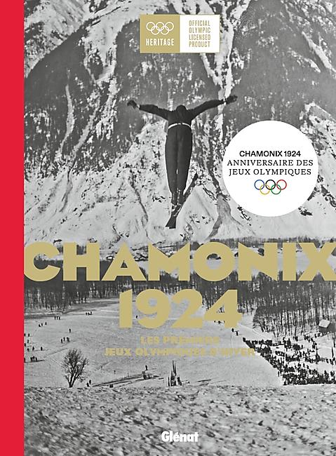 CHAMONIX 1924 LES PREMIERS JEUX OLYMPIQUES D HIVER