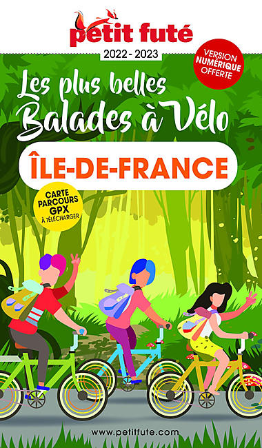 PETIT FUTE BALADES A VELO ILE DE FRANCE