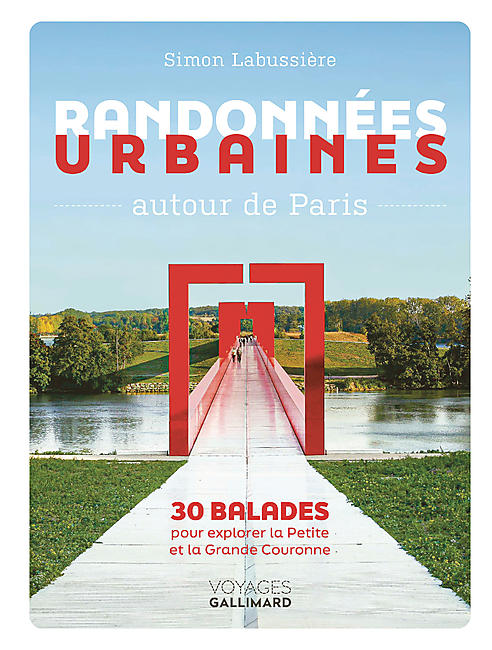 RANDONNEES URBAINES AUTOUR DE PARIS