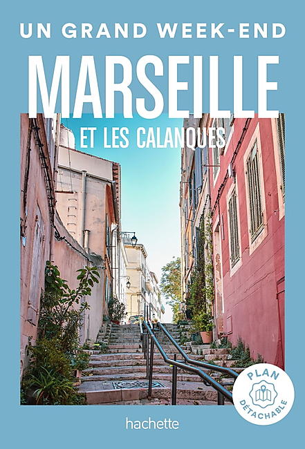 UN GRAND WEEK END MARSEILLE
