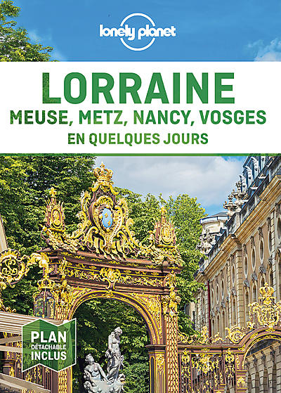 LORRAINE EN QUELQUES JOURS