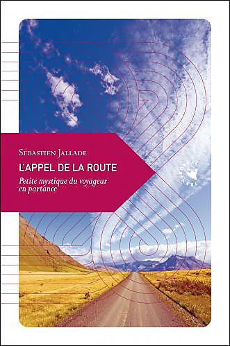 L APPEL DE LA ROUTE