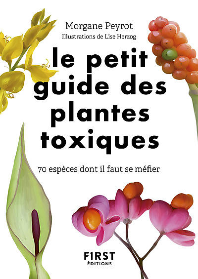 LE PETIT GUIDE DES PLANTES TOXIQUES