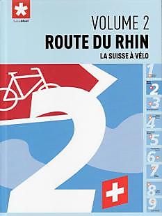 LA SUISSE A VELO N2 ROUTE DU RHIN