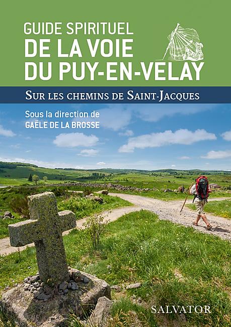 GUIDE SPIRITUEL DE LA VOIE DU PUY EN VELAY