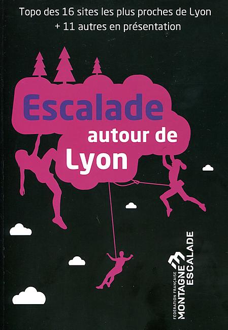 ESCALADE AUTOUR DE LYON