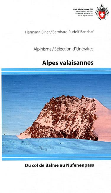 Alpes valaisannes alpinisme selection d'itineraire