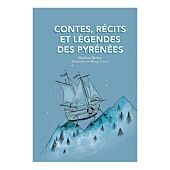 CONTES RECITS ET LEGENDES DES PYRENEES