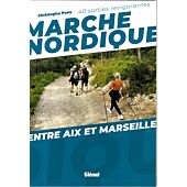 MARCHE NORDIQUE ENTRE AIX ET MARSEILLE