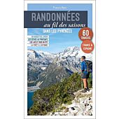 RANDONNEES AU FIL DES SAISONS DANS LES PYRENEES