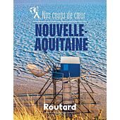 NOS COUPS DE COEUR EN NOUVELLE AQUITAINE