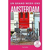 UN GRAND WEEK END AMSTERDAM