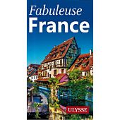 FABULEUSE FRANCE EDITION ULYSSE