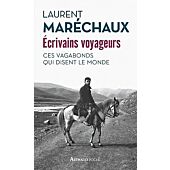 ECRIVAINS VOYAGEURS