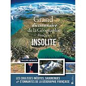 G DICTIONNAIRE DE LA GEOGRAPHIE FRANCAISE INSOLITE