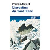 L'INVENTION DU MONT BLANC