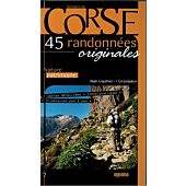 CORSE 45 RANDONNEES ORIGINALES