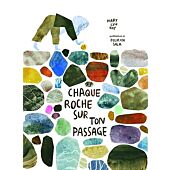 CHAQUE ROCHE SUR TON PASSAGE