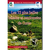 LES 75 BALADES ET RANDONNEES EN CORSE