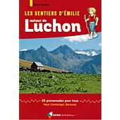 SENTIERS EMILIE AUTOUR DE LUCHON