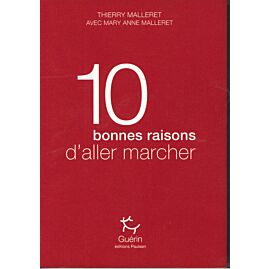 10 BONNES RAISONS D ALLER MARCHER GUERIN
