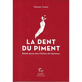 LA DENT DU PIMENT GUERIN