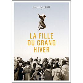 LA FILLE DU GRAND HIVER