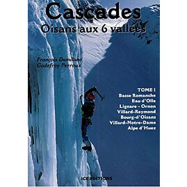 CASCADES OISANS AUX 6 VALLEES T.1