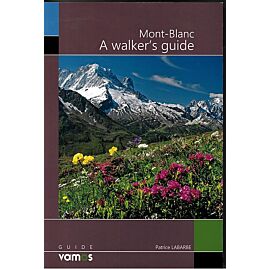 MONT BLANC A WALKER S GUIDE