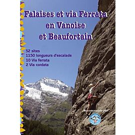 FALAISE ET VIA FERRATA EN VANOISE ET BEAUFORTAIN