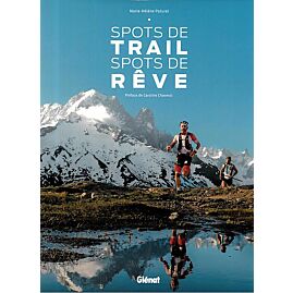 SPOTS DE TRAIL SPOTS DE REVE