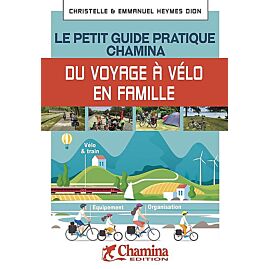 PETIT GUIDE PRATIQUE DU VOYAGE A VELO EN FAMILLE