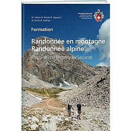 RANDONNEE EN MONTAGNE RANDONNEE ALPINE PREPARATION