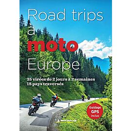 ROAD TRIPS A MOTO EN EUROPE