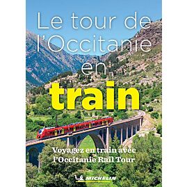 LE TOUR DE L'OCCITANIE EN TRAIN