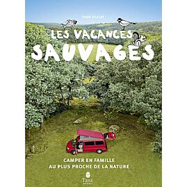 LES VACANCES SAUVAGES