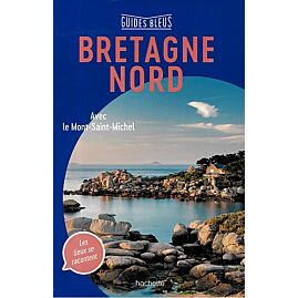 GUIDES BLEUS BRETAGNE NORD