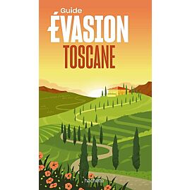 EVASION TOSCANE