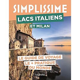 SIMPLISSIME LACS ITALIENS ET MILAN