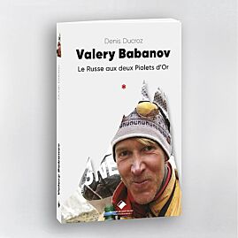 VALERY BABANOV LE RUSSE AUX PIOLETS D OR