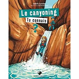 LE CANYONING TU CONNAIS