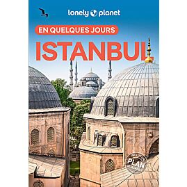 ISTANBUL EN QUELQUES JOURS