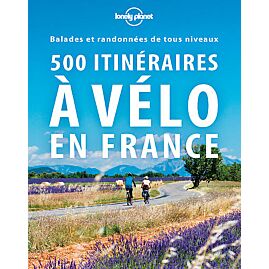 500 ITINERAIRES A VELO EN FRANCE