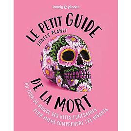 LE PETIT GUIDE LONELY PLANET DE LA MORT