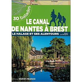 LE CANAL DE NANTES A BREST 30 BALADES