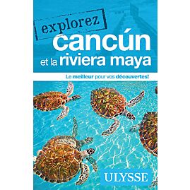 EXPLOREZ CANCUN EDITION ULYSSE